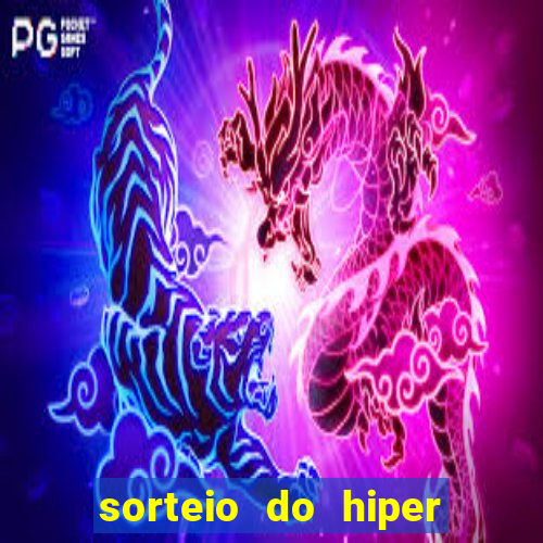 sorteio do hiper cap de hoje ao vivo